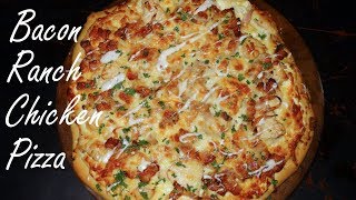 How to make Bacon Ranch Chicken Pizza at Home [upl. by Enaed]