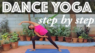 Dance Yoga Workout Step by Step  Cardio  Stretches  Yogalates with Rashmi [upl. by Dorehs]