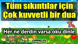 Tüm sıkıntılar için çok etkili bir dua ve tesbihat  Günlük Dualar 2 [upl. by Leiand]