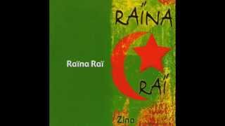 Raïna Raï  Zina [upl. by Robi]