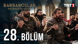 Barbaroslar Akdenizin Kılıcı 28 Bölüm [upl. by Aihpledalihp18]