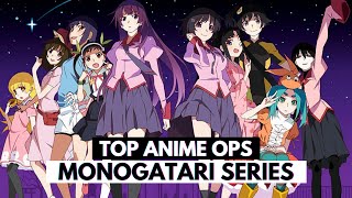 Top Monogatari Series Openings [upl. by Dimo207]