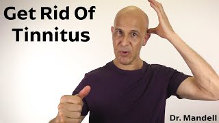 How to Naturally Get Rid of Tinnitus  Dr Alan Mandell DC [upl. by Naamann]