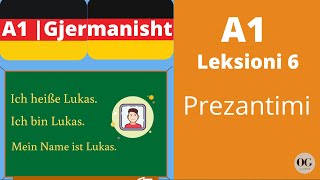 A1  Leksioni 6  Të prezantohesh  Sich vorstellen  Meso Gjermanisht  O Gjerman [upl. by Cacie339]