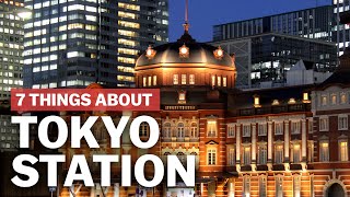 7 Things to know about Tokyo Station  japanguidecom [upl. by Naashar]