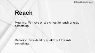 Reach Meaning [upl. by Ahsimot]