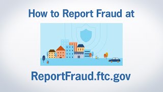 How to Report Fraud at ReportFraudftcgov  Federal Trade Commission [upl. by Resor]