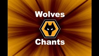 Wolverhampton Wandererss Best Football Chants Video  HD W Lyrics [upl. by Sasnett]