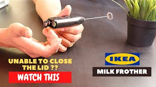 IKEA Milk Frother Battery Installation and Trick To Close the Lid [upl. by Wun480]