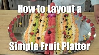 How To Layout A Simple Fruit Platter [upl. by Ire718]