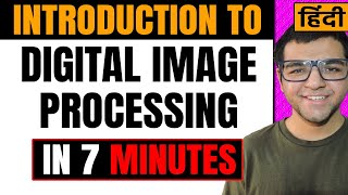 Introduction to Digital Image Processing 🔥🔥 [upl. by Cornelius]