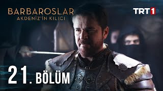 Barbaroslar Akdenizin Kılıcı 21 Bölüm [upl. by Ellerrehc870]