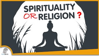 Spirituality VS Religion 5 Things You Should Know [upl. by Hollenbeck971]