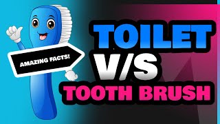 Toilet and Tooth Brush [upl. by Aeneus]