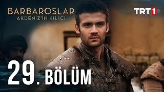 Barbaroslar Akdenizin Kılıcı 29 Bölüm [upl. by Rigby368]