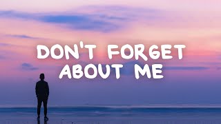 Chris James  Dont Forget About Me Lyrics [upl. by Vania]