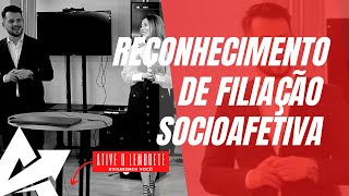 DIREITO DE FAMÍLIA Reconhecimento de filiação socioafetiva [upl. by Etan]