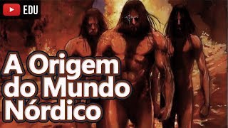 Mitologia Nórdica A Origem do Mundo Nórdico Ep01 Foca na História [upl. by Mccreary152]