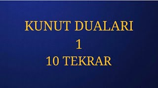 KUNUT DUASI 1 EZBERLEME 10 TEKRAR [upl. by Eissim671]