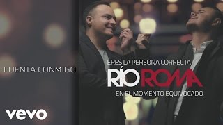 Río Roma  Cuenta Conmigo Cover Audio [upl. by Hugo]