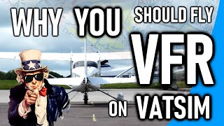 Why YOU Should Fly VFR on VATSIM Introduction to New Tutorials VATSIM VFR Series  1 [upl. by Hauger]