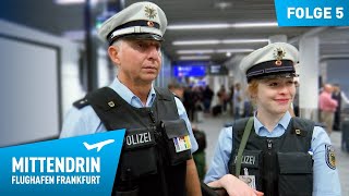 Deutschlands größte Polizeidienststelle Teil 1  Mittendrin  Flughafen Frankfurt 5 [upl. by Ilise]