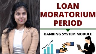 Loan Moratorium Period [upl. by Hi]