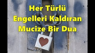 Her Türlü Engelleri Kaldıran Mucize Bir Dua [upl. by Weatherby]