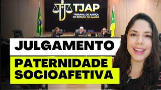 JULGAMENTO PATERNIDADE SOCIOAFETIVA [upl. by Iznekcam5]